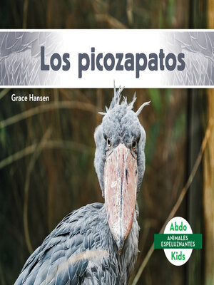 cover image of Los picozapatos (Shoebills)